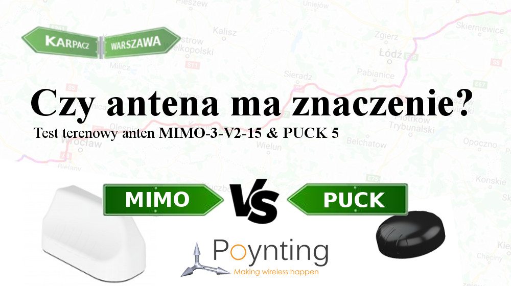 Test terenowy antena Poynting PUCK-5 vs MIMO-3-V2-15