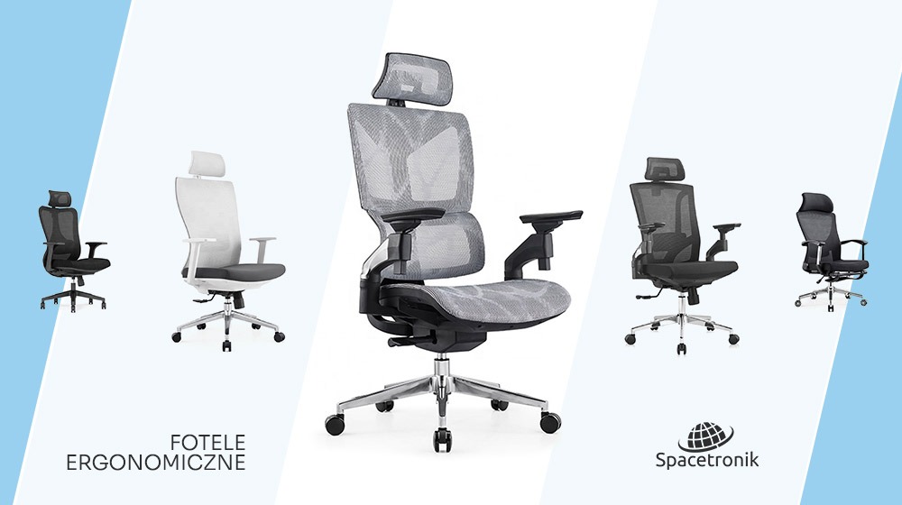 Nowość: Ergonomiczne fotele do biurka Spacetronik